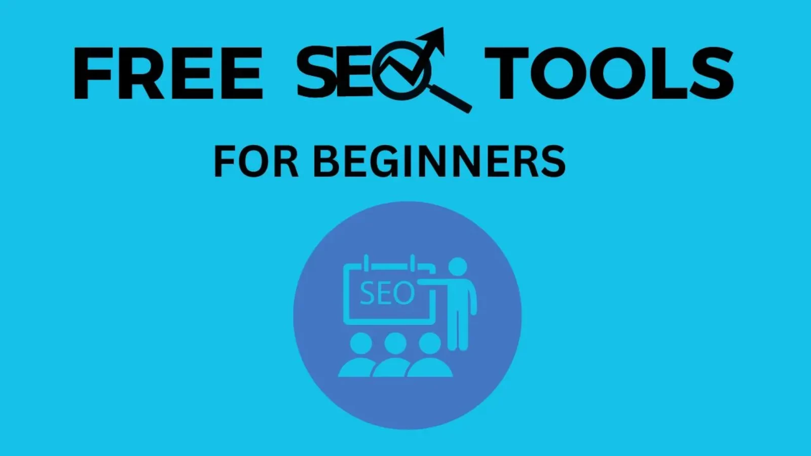 Free SEO Tools for Beginners