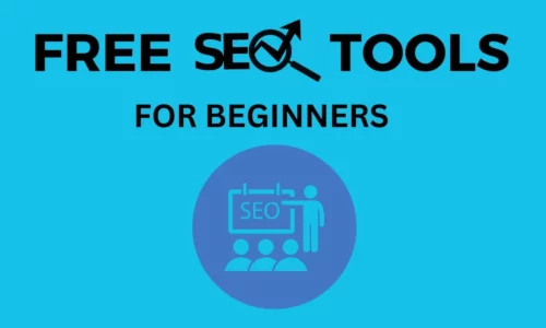 Best Free SEO Tools For Beginners, That Require No Money