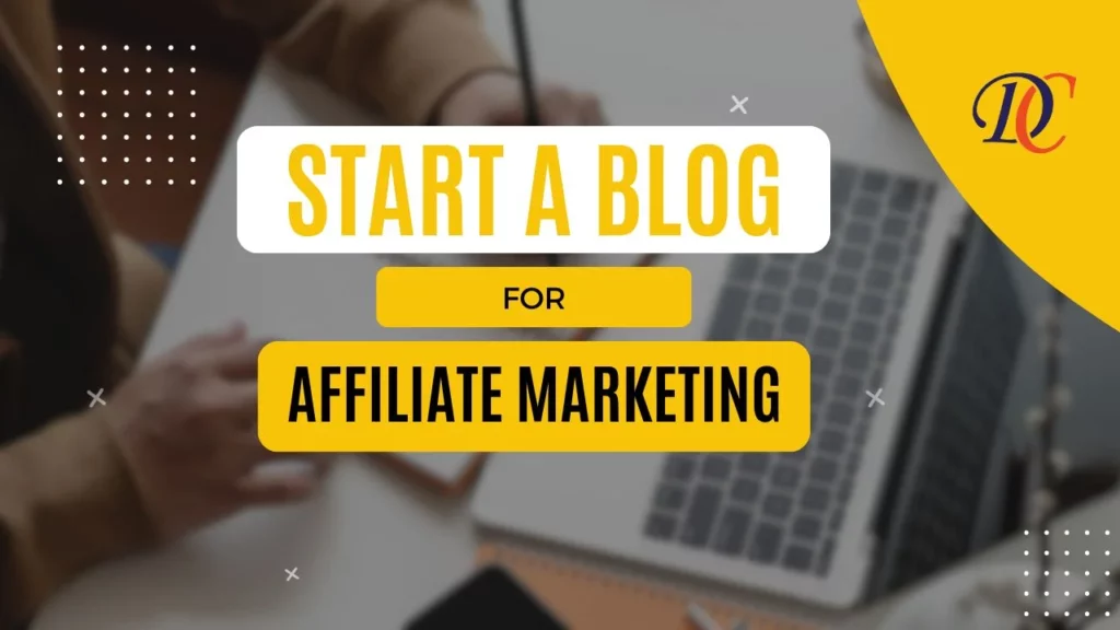 Create blog for affiliate marketing