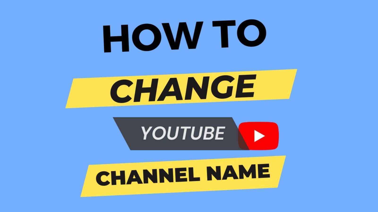 How to Change YouTube Channel Name (Update 2024)