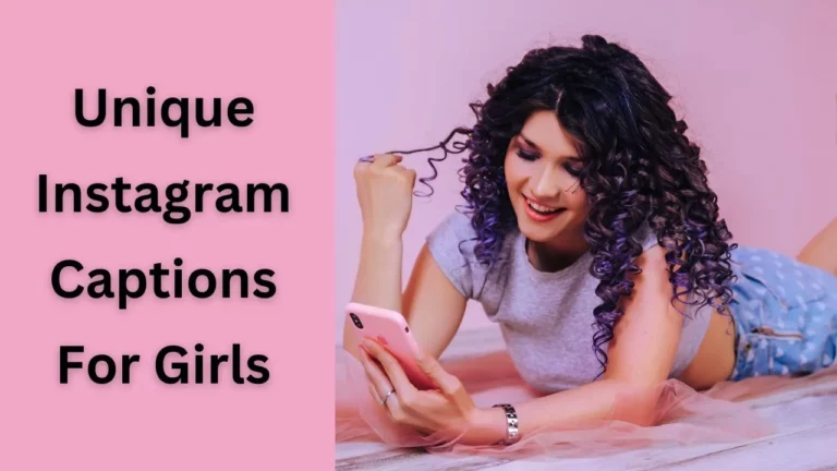 600+ Best Instagram Captions For Girls: New List 2024